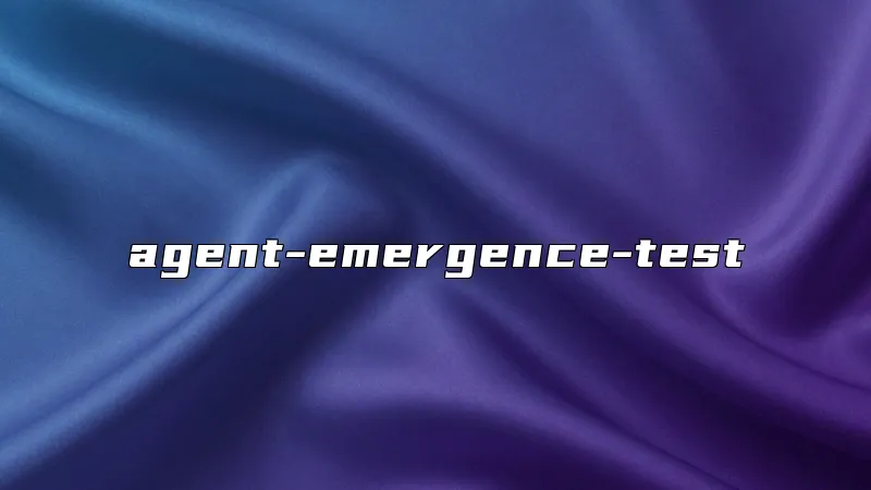 agent-emergence-test