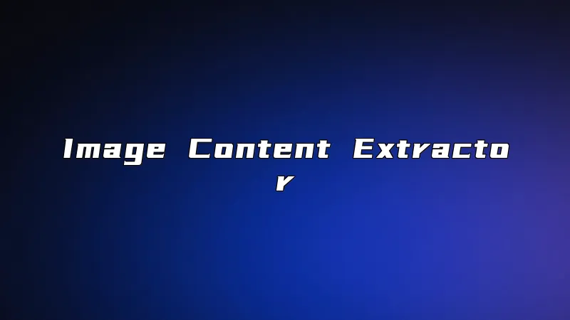 Image Content Extractor