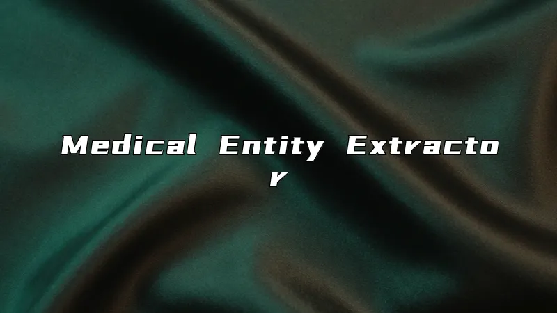 Medical Entity Extractor