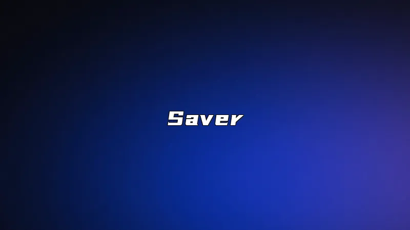 Saver