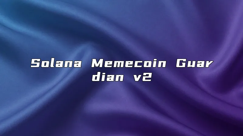 Solana Memecoin Guardian v2