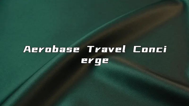 Aerobase Travel Concierge
