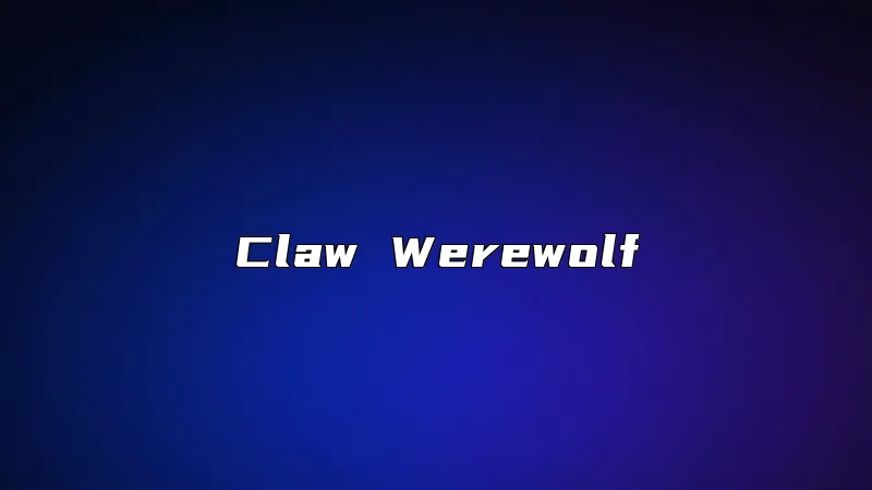 Claw Werewolf