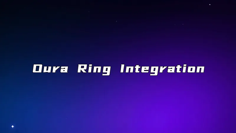 Oura Ring Integration