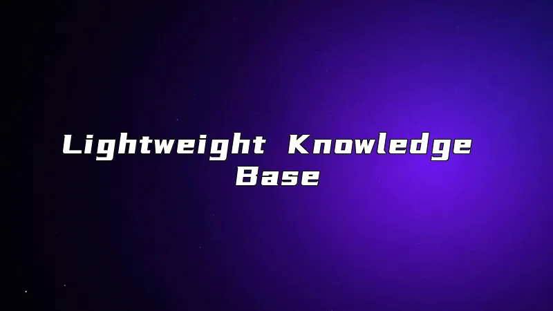 Lightweight Knowledge Base