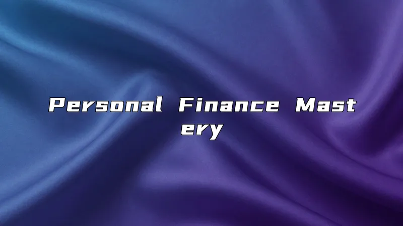 Personal Finance Mastery