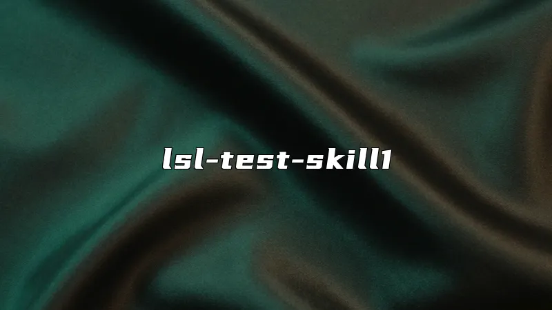 lsl-test-skill1