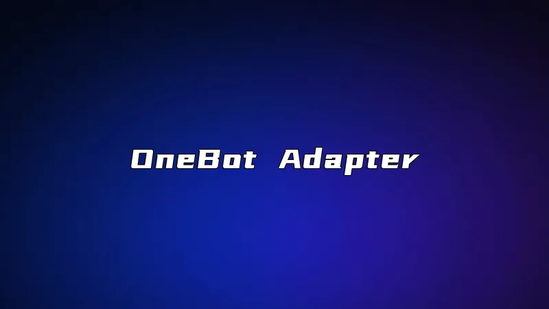OneBot Adapter