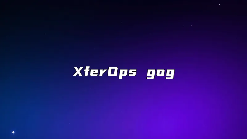 XferOps gog