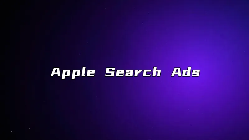 Apple Search Ads
