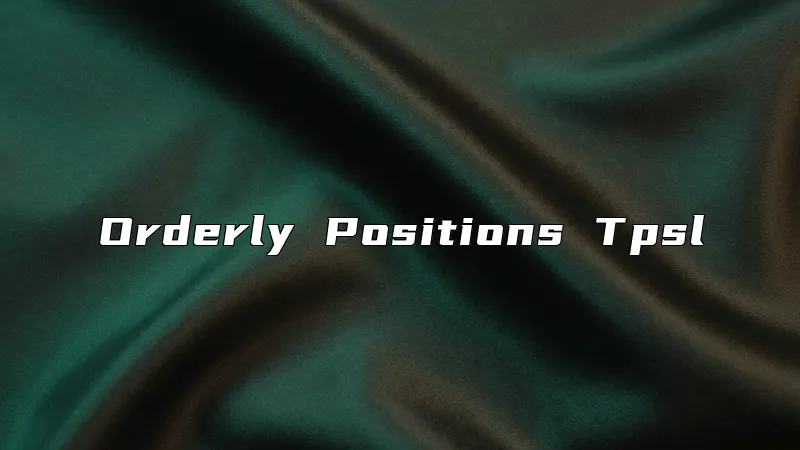 Orderly Positions Tpsl