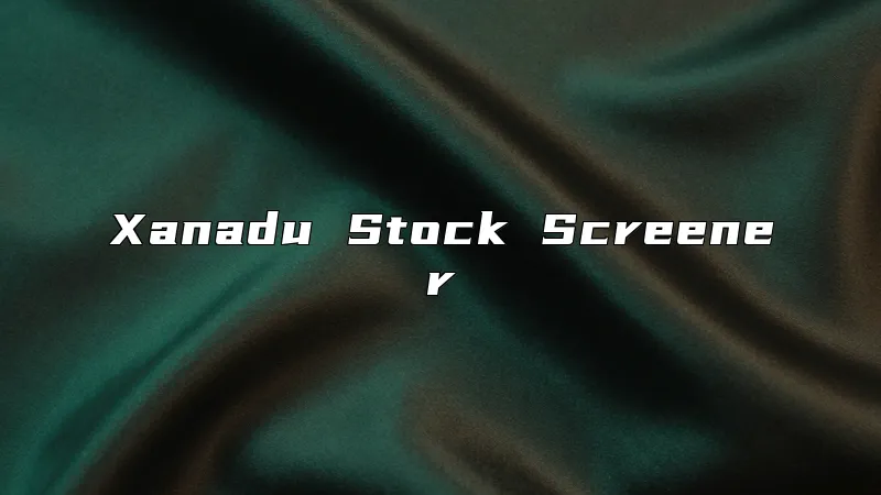 Xanadu Stock Screener