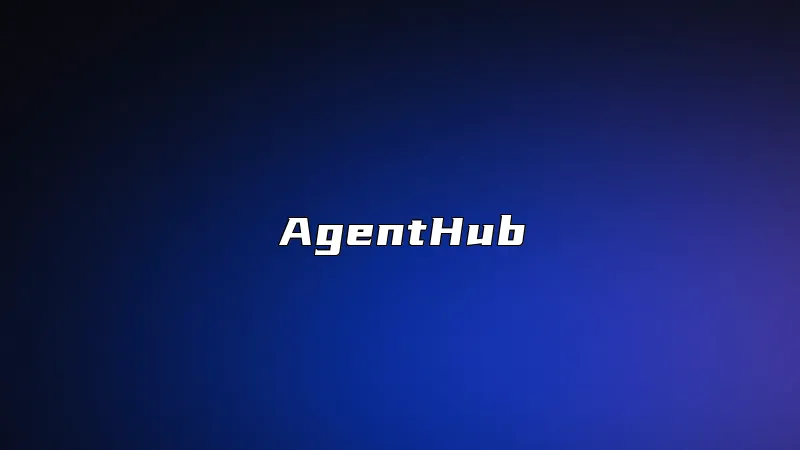 AgentHub