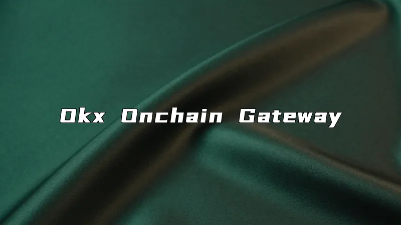 Okx Onchain Gateway