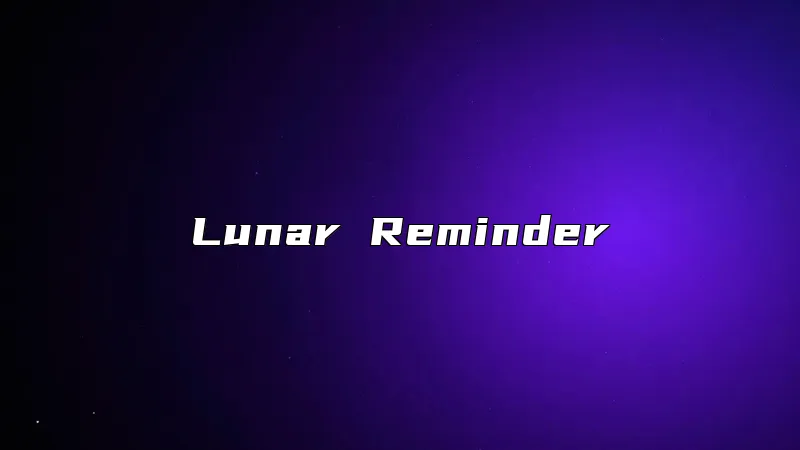 Lunar Reminder