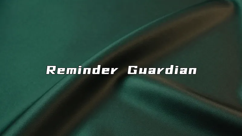 Reminder Guardian
