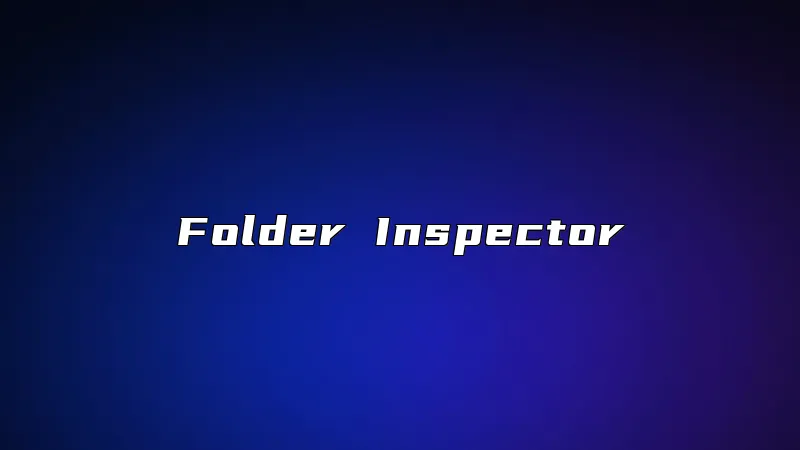 Folder Inspector