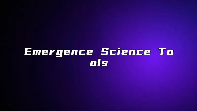 Emergence Science Tools