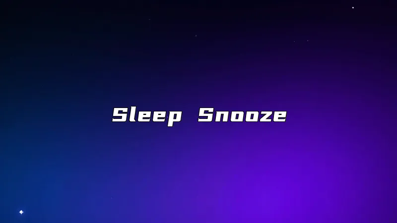 Sleep Snooze