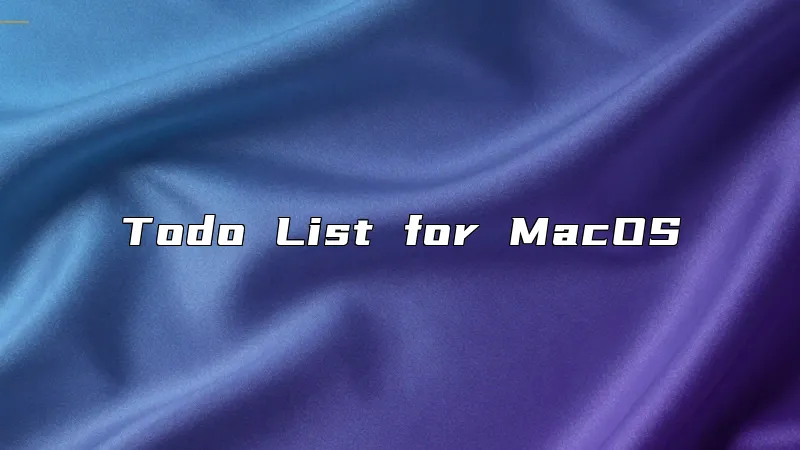 Todo List for MacOS