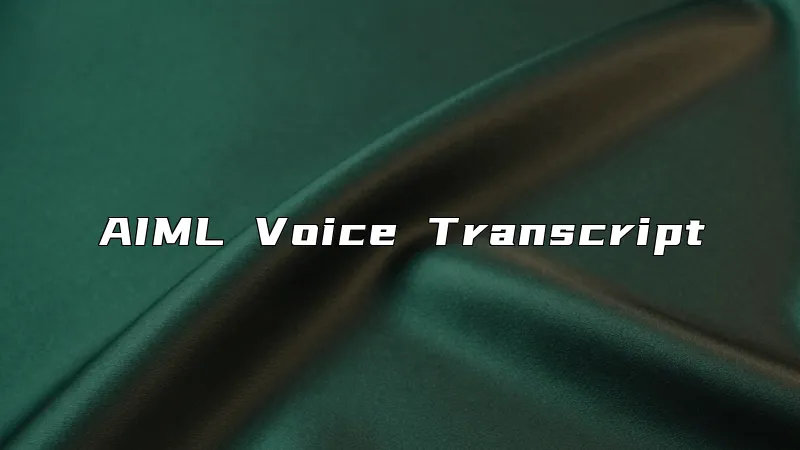 AIML Voice Transcript