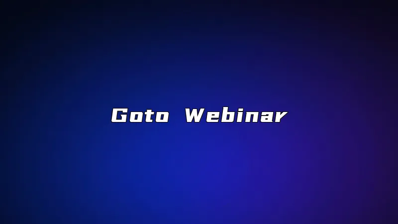 Goto Webinar