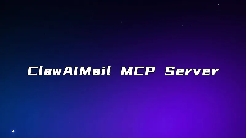 ClawAIMail MCP Server