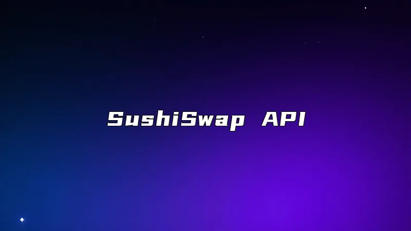 SushiSwap API