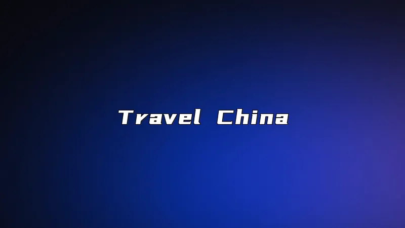 Travel China