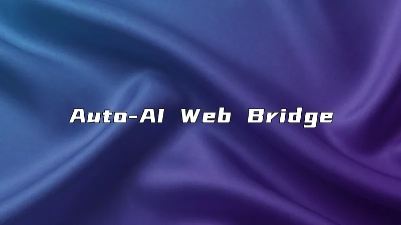 Auto-AI Web Bridge