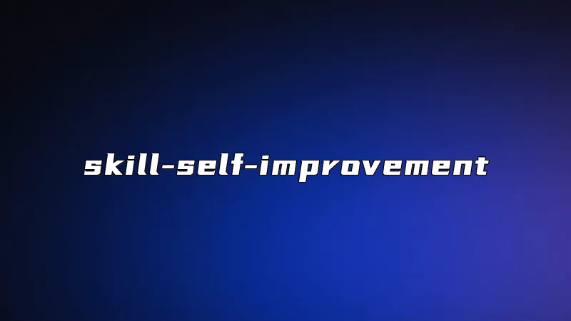 skill-self-improvement