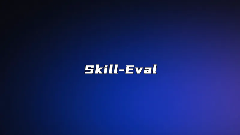 Skill-Eval