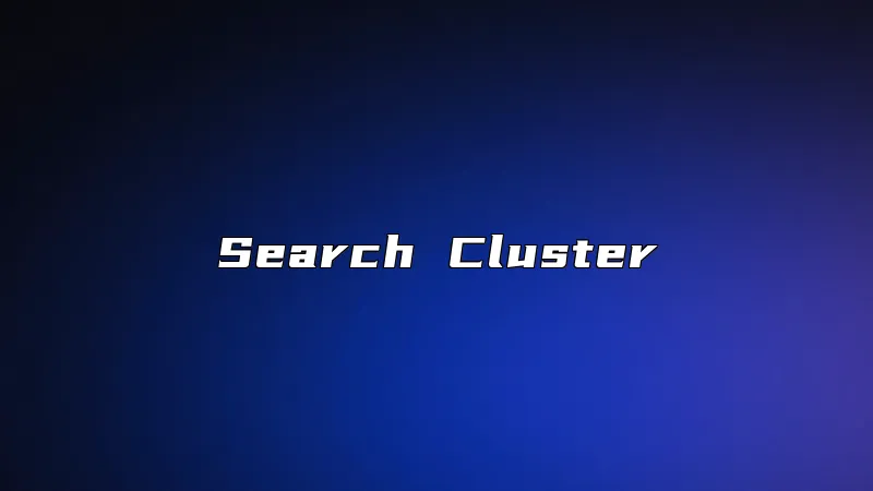 Search Cluster