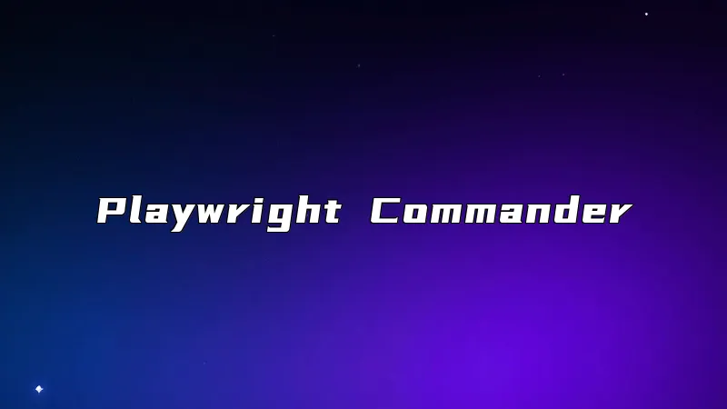 Playwright Commander