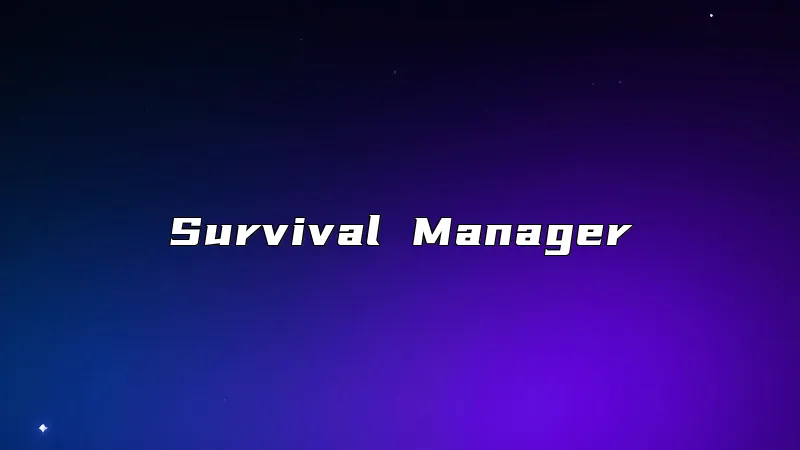 Survival Manager