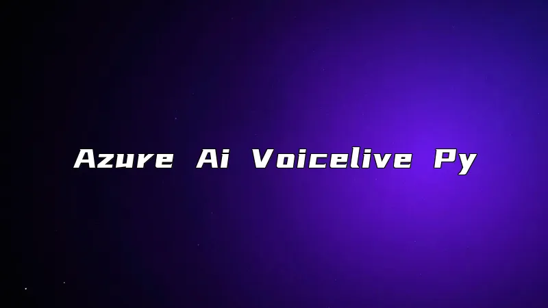 Azure Ai Voicelive Py