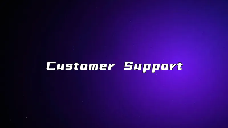 Customer Support