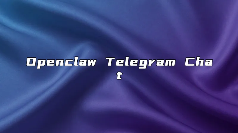Openclaw Telegram Chat