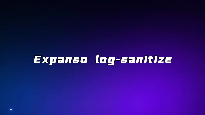 Expanso log-sanitize