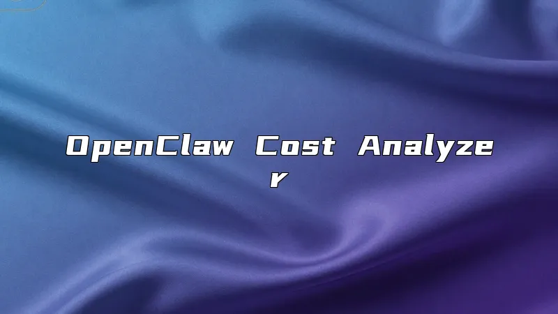 OpenClaw Cost Analyzer