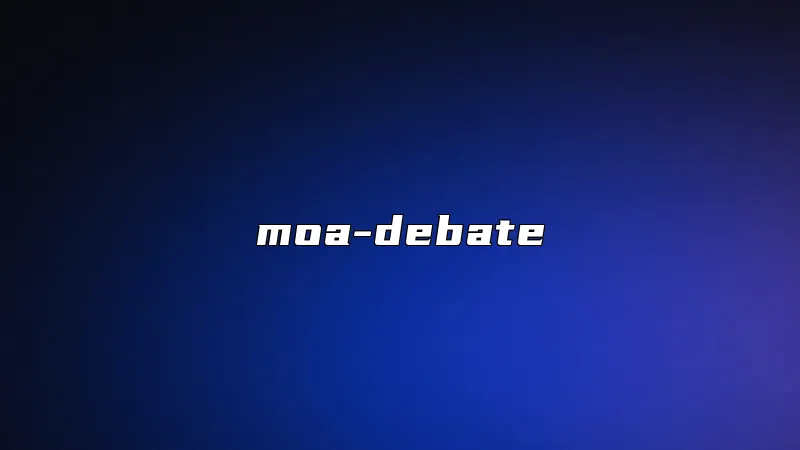 moa-debate