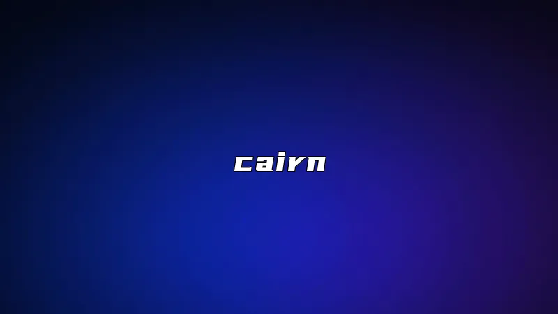 cairn