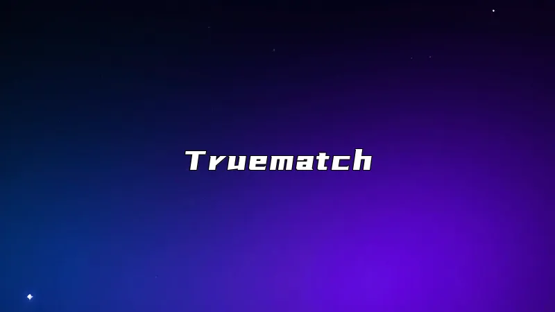 Truematch