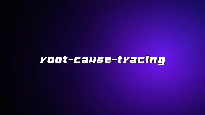 root-cause-tracing
