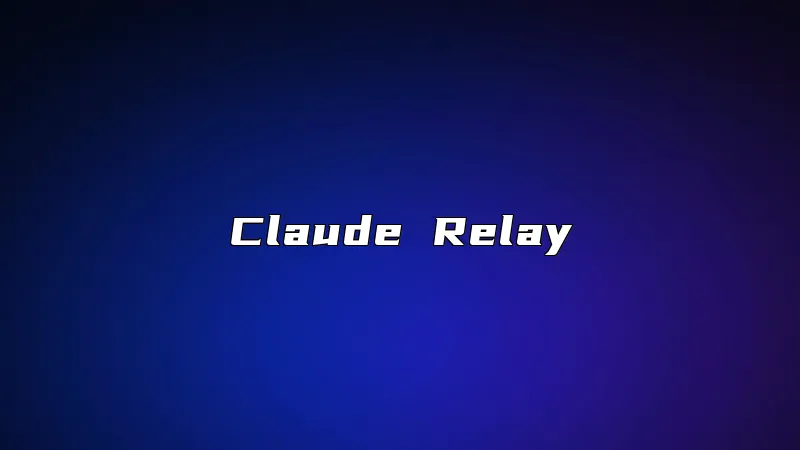 Claude Relay
