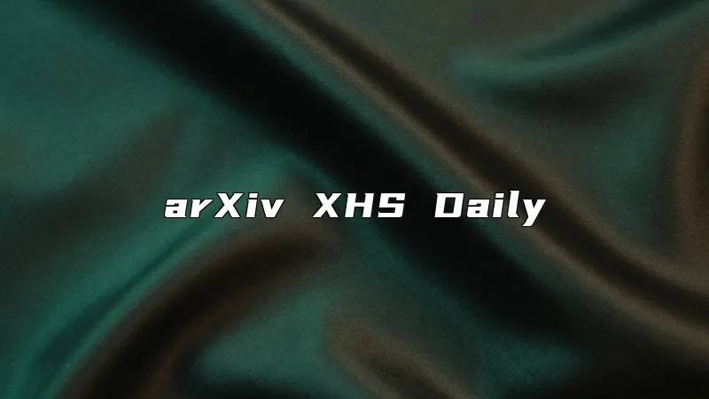 arXiv XHS Daily