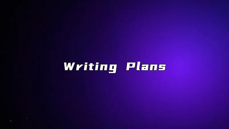 Writing Plans