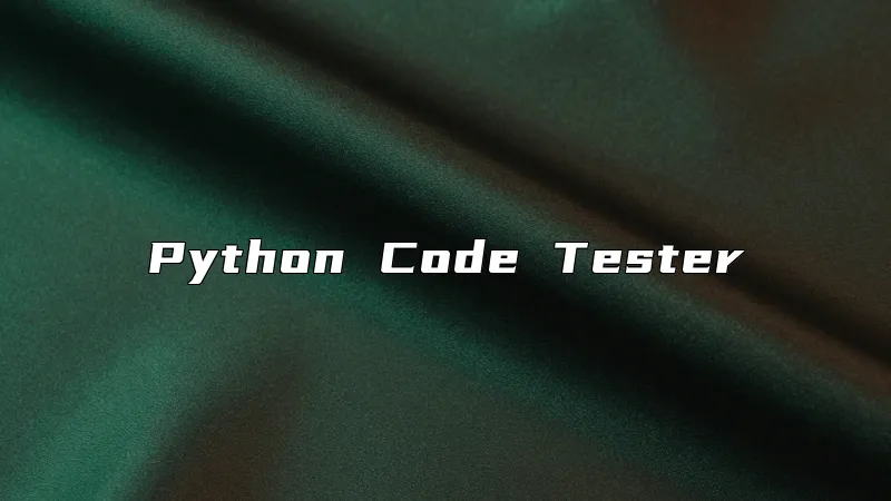 Python Code Tester