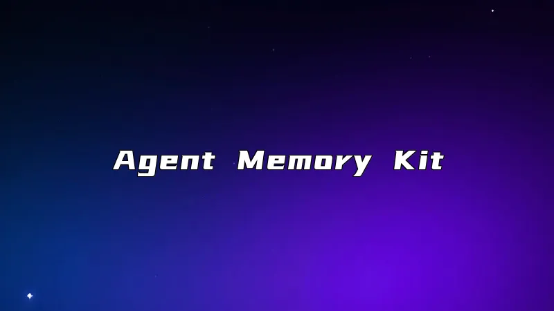Agent Memory Kit