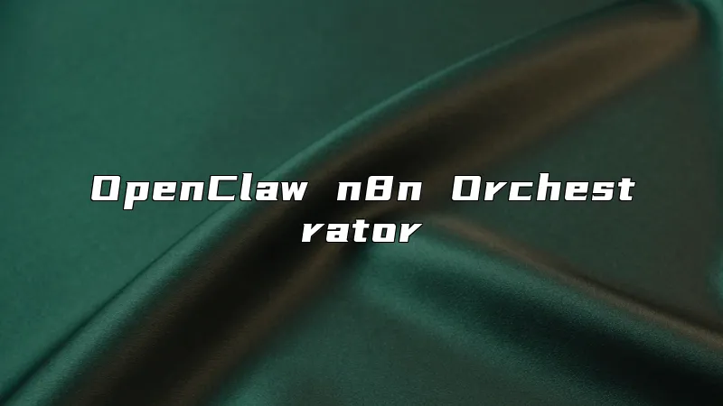 OpenClaw n8n Orchestrator
